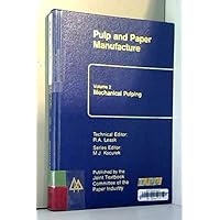 Mechanical Pulping (Pulp & Paper Manufacture Series) Mechanical Pulping (Pulp & Paper Manufacture Series) Hardcover