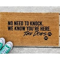 No Need to Knock We Know You're Here Doormat, Dog Lover Door Mat, Dogmom, Funny, Birthday Gift, Furbaby