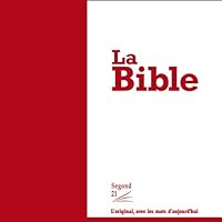 La Bible - version Segond 21 La Bible - version Segond 21 Audible Audiobook Paperback Kindle Hardcover