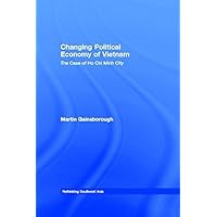 Changing Political Economy of Vietnam by Martin Gainsborough (2015-08-04)