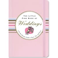The Little Pink Book of Weddings The Little Pink Book of Weddings Kindle Hardcover