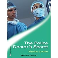 The Police Doctor's Secret (Police Surgeons Book 3) The Police Doctor's Secret (Police Surgeons Book 3) Kindle Hardcover Paperback