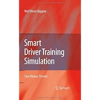 Smart Driver Training Simulation: Save Money. Prevent. Smart Driver Training Simulation: Save Money. Prevent. Kindle Hardcover Paperback