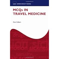 By Dom Colbert MCQs in Travel Medicine (Oxford Specialty Training) (1st Frist Edition) [Paperback]