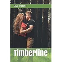 Timberline (Collegiate Peaks, Band 1) Timberline (Collegiate Peaks, Band 1) Paperback Kindle Edition