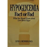 Hypoglycemia Fact or Fad Hypoglycemia Fact or Fad Hardcover
