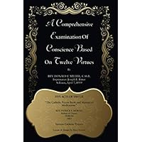 A Comprehensive Examination of Conscience Based on Twelve Virtues