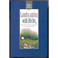 Landscaping With Herbs: Beautify Your Yard and Garden With Easy-Care Herbs (Rodale's Essential Herbal Handbooks) Landscaping With Herbs: Beautify Your Yard and Garden With Easy-Care Herbs (Rodale's Essential Herbal Handbooks) Hardcover Paperback Mass Market Paperback