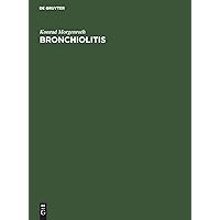 Bronchiolitis (German Edition) Bronchiolitis (German Edition) Hardcover