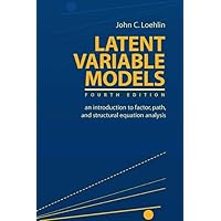 Latent Variable Models: An Introduction to Factor, Path, and Structural Equation Analysis (Latent Variable Models: An Introduction to (Paperback)) Latent Variable Models: An Introduction to Factor, Path, and Structural Equation Analysis (Latent Variable Models: An Introduction to (Paperback)) Paperback Hardcover