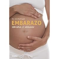 Embarazo semana a semana (n.ed. 2010) (Spanish Edition) Embarazo semana a semana (n.ed. 2010) (Spanish Edition) Paperback