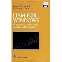 ITSM for Windows: A User's Guide to Time Series Modelling and Forecasting: A User’s Guide to Time Series Modelling and Forecasting ITSM for Windows: A User's Guide to Time Series Modelling and Forecasting: A User’s Guide to Time Series Modelling and Forecasting Kindle Paperback