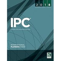 2018 International Plumbing Code (International Code Council Series) 2018 International Plumbing Code (International Code Council Series) Paperback Loose Leaf