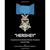 Hershey: Congressional Medal of Honor Recipient Korean War, Hiroshi 