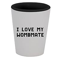 I Love My Wombmate - 1.5oz Ceramic White Outer and Black Inside Shot Glass
