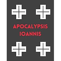 Apocalypsis Ioannis: The Illuminated Book of Revelation in Latin (Latin Edition)