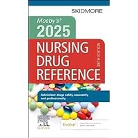 Mosby's 2025 Nursing Drug Reference (Skidmore Nursing Drug Reference) Mosby's 2025 Nursing Drug Reference (Skidmore Nursing Drug Reference) Paperback Kindle