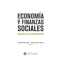 Economía y finanzas sociales: Avances en la investigación (Spanish Edition) Economía y finanzas sociales: Avances en la investigación (Spanish Edition) Kindle