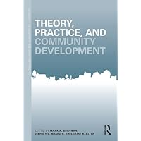 Theory, Practice, and Community Development (ISSN) Theory, Practice, and Community Development (ISSN) Kindle Hardcover Paperback