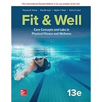 ISE Fit Well: Core Concepts and Labs in Physical Fitness a ISE Fit Well: Core Concepts and Labs in Physical Fitness a Paperback Loose Leaf