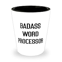 Funny Word processor Gifts, Badass Word Processor, Birthday Unique Gifts, Shot Glass For Word processor from Boss, Ceramic cup, Funny mug, Coffee cup, Tea cup, Gift for him, Gift for her, Gifts for