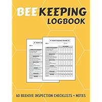 Beekeeping Journal: Beekeeping Log Book | 120 Pages Beehive Inspection Checklist Sheet & Notes | Record & Track Beehive Health | Perfect Gift for Beekeepers.