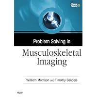 Problem Solving in Musculoskeletal Imaging Problem Solving in Musculoskeletal Imaging Kindle Hardcover