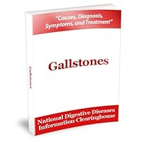 Gallstones - Causes, Diagnosis, Symptoms, and Treatment
