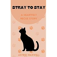 Stray To Stay Stray To Stay Kindle Paperback