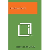 Pyelonephritis Pyelonephritis Paperback