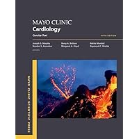 Mayo Clinic Cardiology 5th edition: Concise Textbook (Mayo Clinic Scientific Press)
