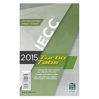 2015 International Energy Conservation Code Turbo Tabs 2015 International Energy Conservation Code Turbo Tabs Paperback Loose Leaf