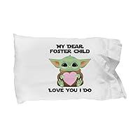 My Dear Foster Child Pillowcase Love You I Do Cute Baby Alien Gift for Sci-fi Movie Lover Birthday Present Funny Valentines Day Heart Pillow Cover Case 20x30