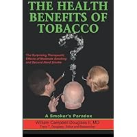 Health Benefits of Tobacco Health Benefits of Tobacco Paperback