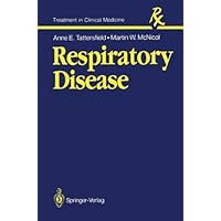 Respiratory Disease (Treatment in Clinical Medicine) Respiratory Disease (Treatment in Clinical Medicine) Kindle Paperback