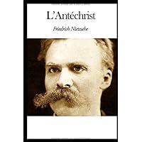 L’Antéchrist (French Edition) L’Antéchrist (French Edition) Paperback Kindle Mass Market Paperback