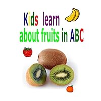 Kids learn about fruits in ABC