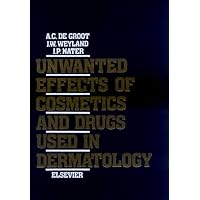 Unwanted Effects of Cosmetics and Drugs used in Dermatology Unwanted Effects of Cosmetics and Drugs used in Dermatology Hardcover