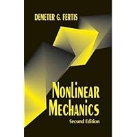 Nonlinear Mechanics, Second Edition Nonlinear Mechanics, Second Edition Hardcover