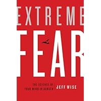 Extreme Fear: The Science of Your Mind in Danger (MacSci) Extreme Fear: The Science of Your Mind in Danger (MacSci) Kindle Paperback Hardcover