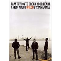 I Am Trying to Break Your Heart - A Film About Wilco I Am Trying to Break Your Heart - A Film About Wilco DVD