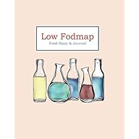 Low FODMAP Food Diary & Journal: Colorful Glass Bottles -Daily Track of Foods and Symptoms for IBS, Crohn's, Celiac Disease and Other Digestive Intolerance