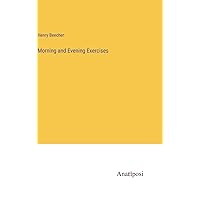 Morning and Evening Exercises Morning and Evening Exercises Hardcover Paperback