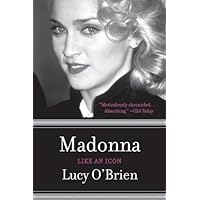 Madonna: Like an Icon Madonna: Like an Icon Kindle Paperback Hardcover