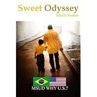 Sweet Odyssey: MSUD Why U.S.?
