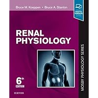 Renal Physiology: Mosby Physiology Series (Mosby's Physiology Monograph) Renal Physiology: Mosby Physiology Series (Mosby's Physiology Monograph) Paperback eTextbook