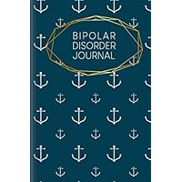 Bipolar Disorder Journal: To fill in & tick to record manic & depressive phases with mood tracker & early warning signs for before, during & after therapy | Design: Anchor