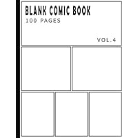Blank Comic Book 100 Pages - Size 8.5 x 11 Inches Volume 4: 100 Pages, For Beginner Artist, Drawing Your Own Comics, Make Your Own Comic Book, Comic ... (Blank Comic Books for Kids to Write Stories)