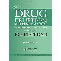 Litt's Drug Eruption Reference Manual including Drug Interactions with CD-ROM, 10th Edition Litt's Drug Eruption Reference Manual including Drug Interactions with CD-ROM, 10th Edition Hardcover