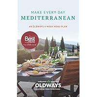 Make Every Day Mediterranean: An Oldways 4-Week Menu Plan Make Every Day Mediterranean: An Oldways 4-Week Menu Plan Paperback Kindle